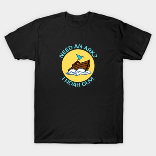 Need an Ark I Noah Guy | Christian Pun T-Shirt